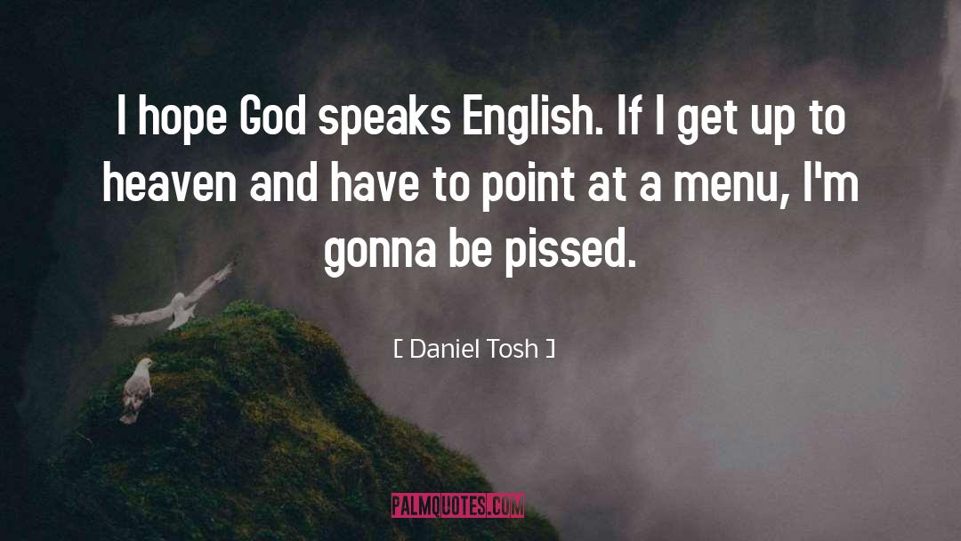 Ponces Menu quotes by Daniel Tosh