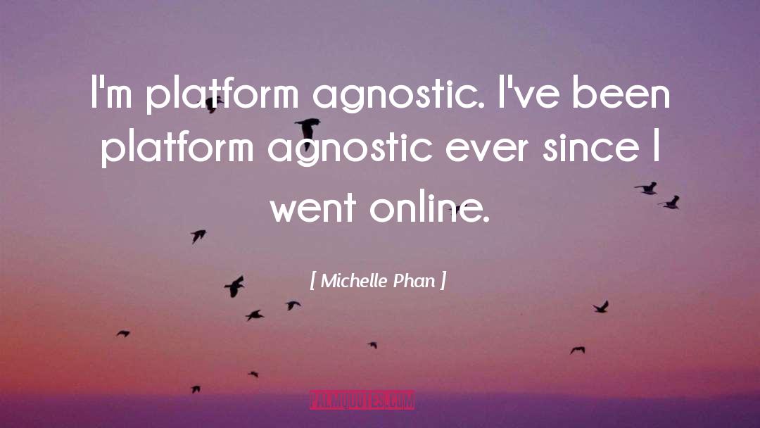 Poncet Platform quotes by Michelle Phan