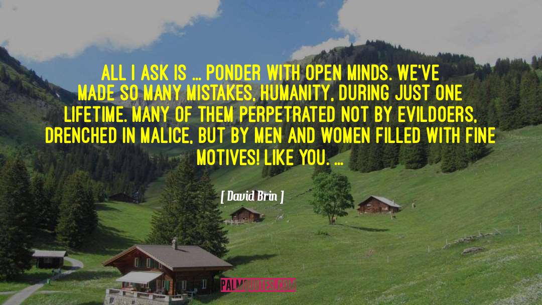 Ponder quotes by David Brin