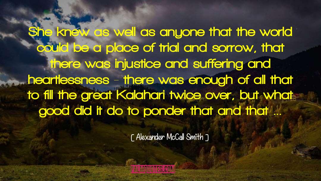 Ponder quotes by Alexander McCall Smith