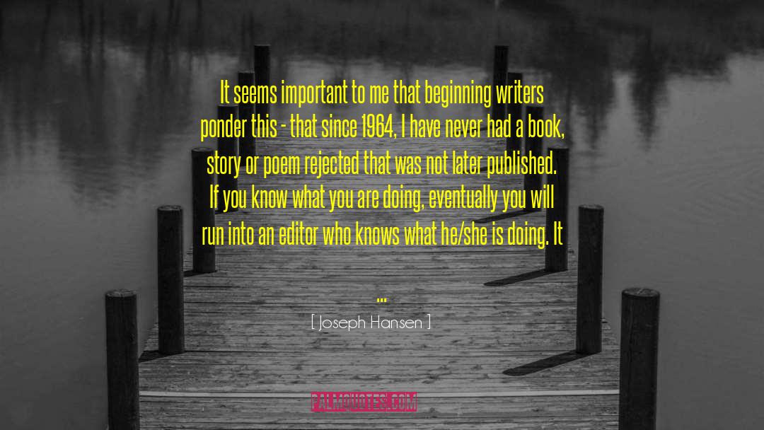 Ponder This quotes by Joseph Hansen