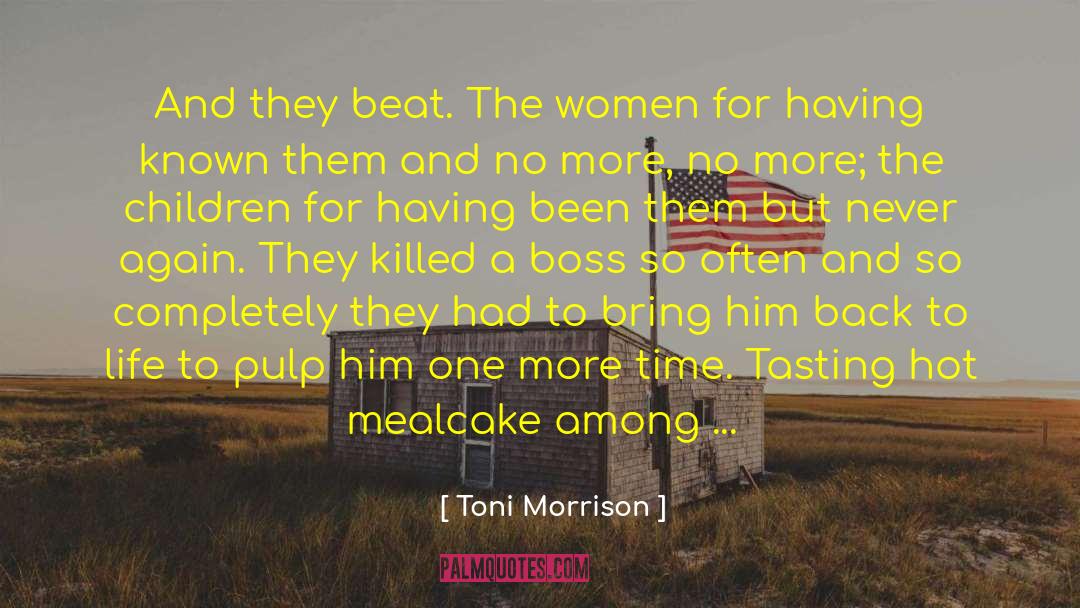 Ponderosa Pine Trees quotes by Toni Morrison