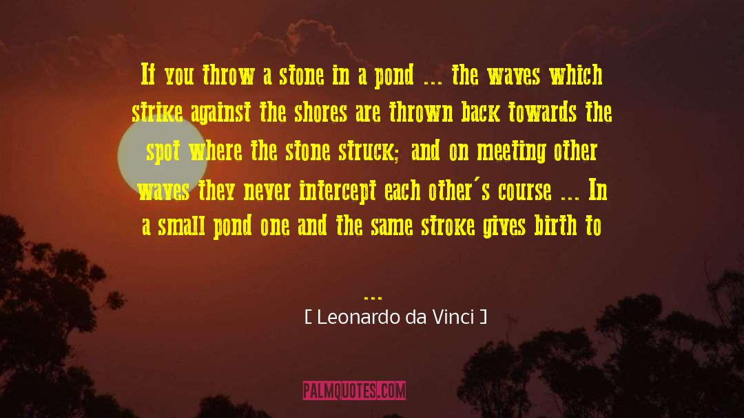 Ponds quotes by Leonardo Da Vinci