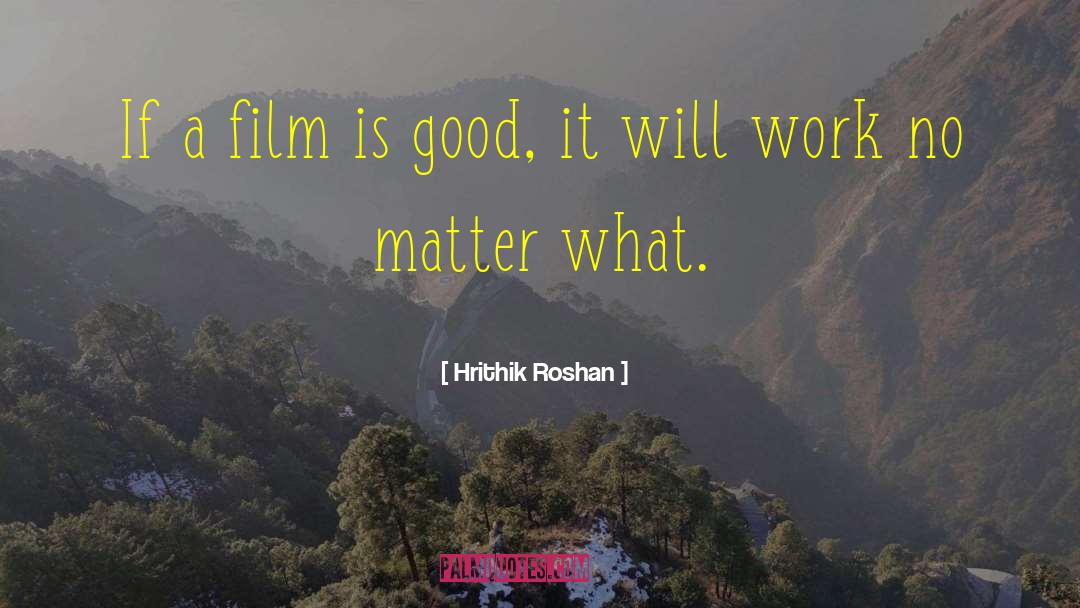 Poniedzialek Film quotes by Hrithik Roshan