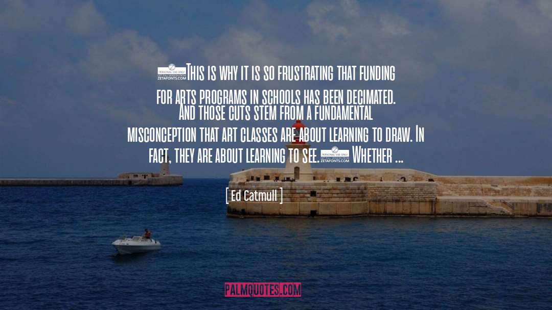 Pont Des Arts quotes by Ed Catmull