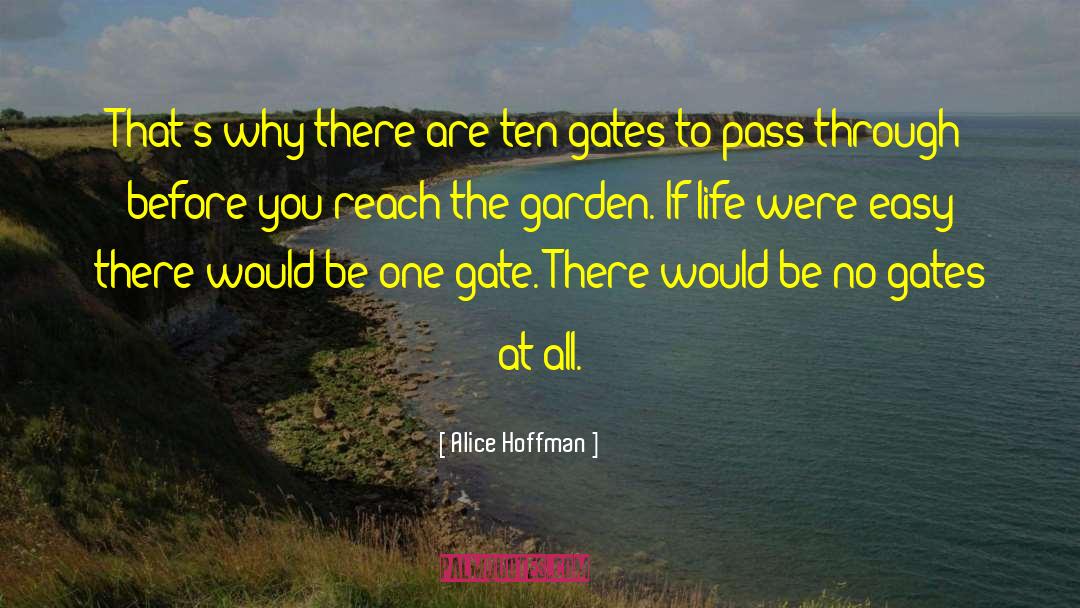 Pontarddulais Garden quotes by Alice Hoffman