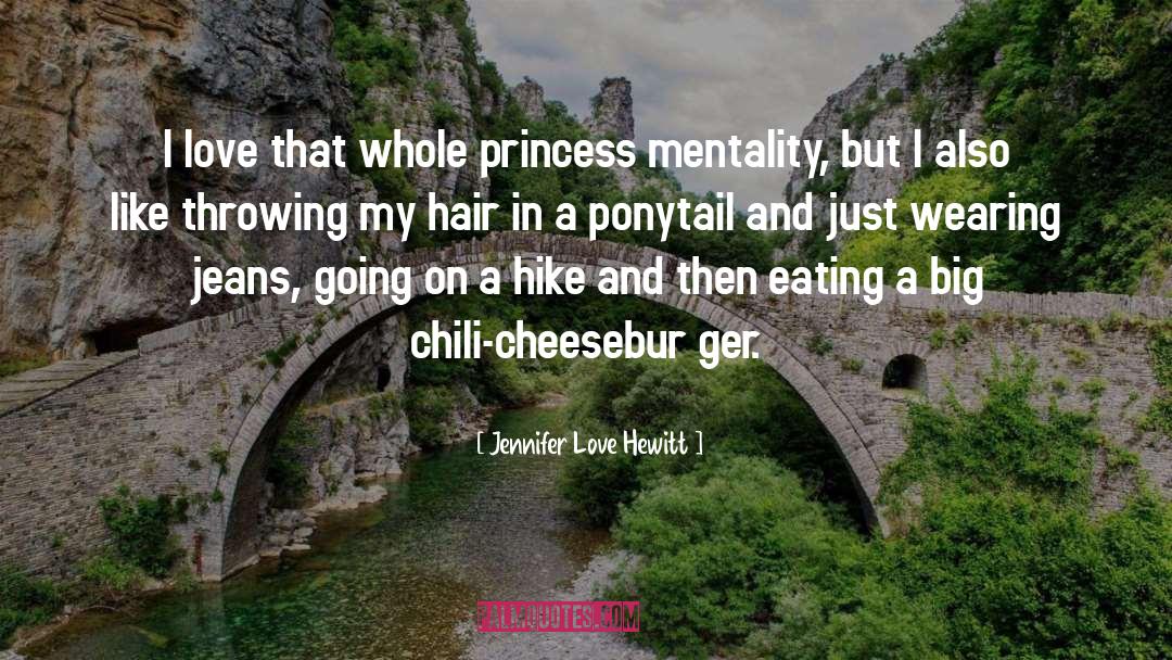 Ponytail quotes by Jennifer Love Hewitt