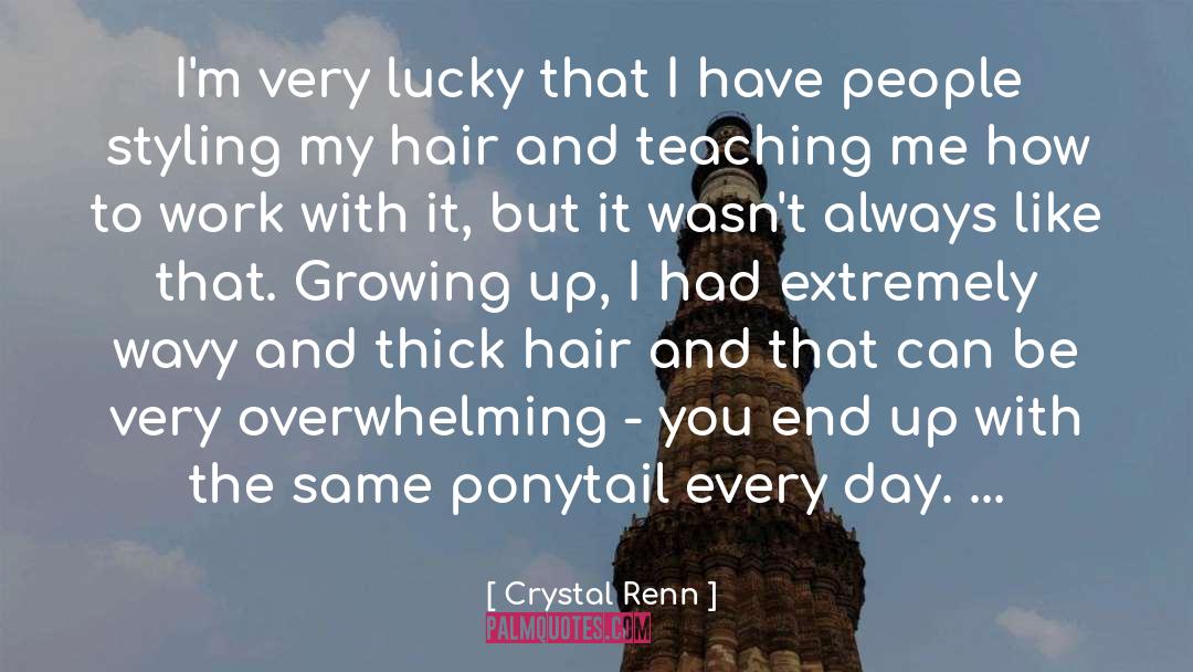 Ponytail quotes by Crystal Renn