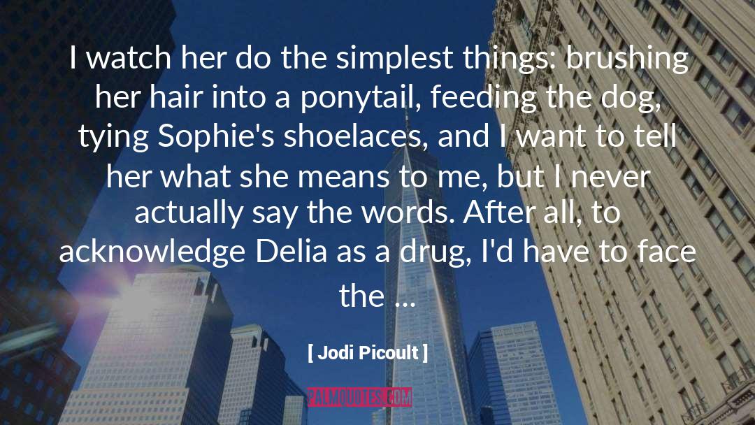 Ponytail quotes by Jodi Picoult