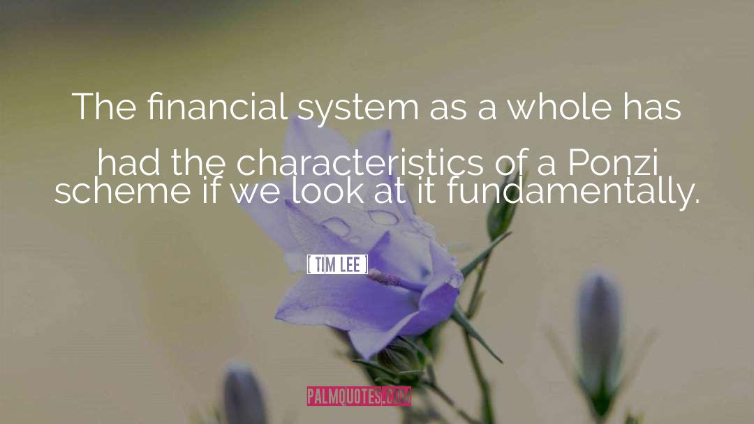 Ponzi Scheme quotes by Tim Lee