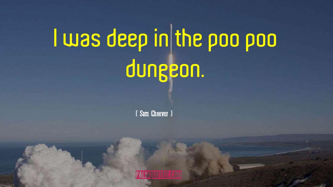 Poo quotes by Sam Cheever
