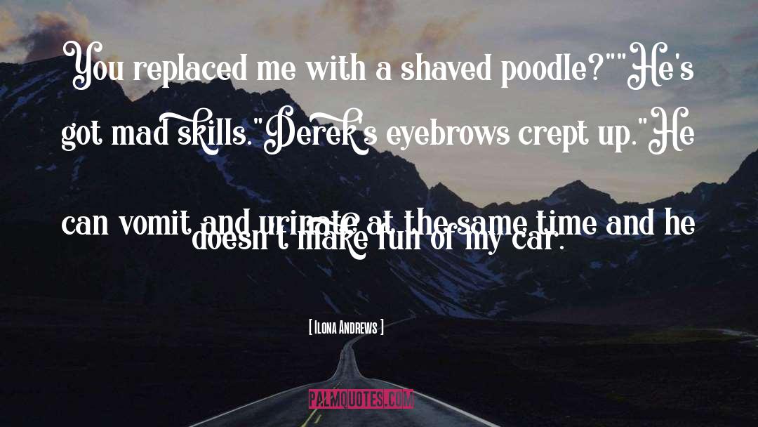 Poodle quotes by Ilona Andrews