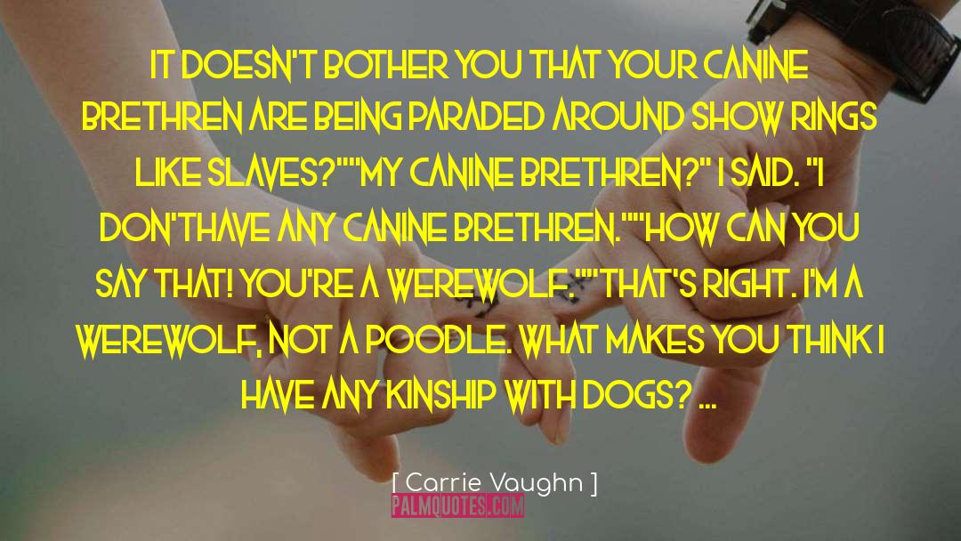 Poodles quotes by Carrie Vaughn