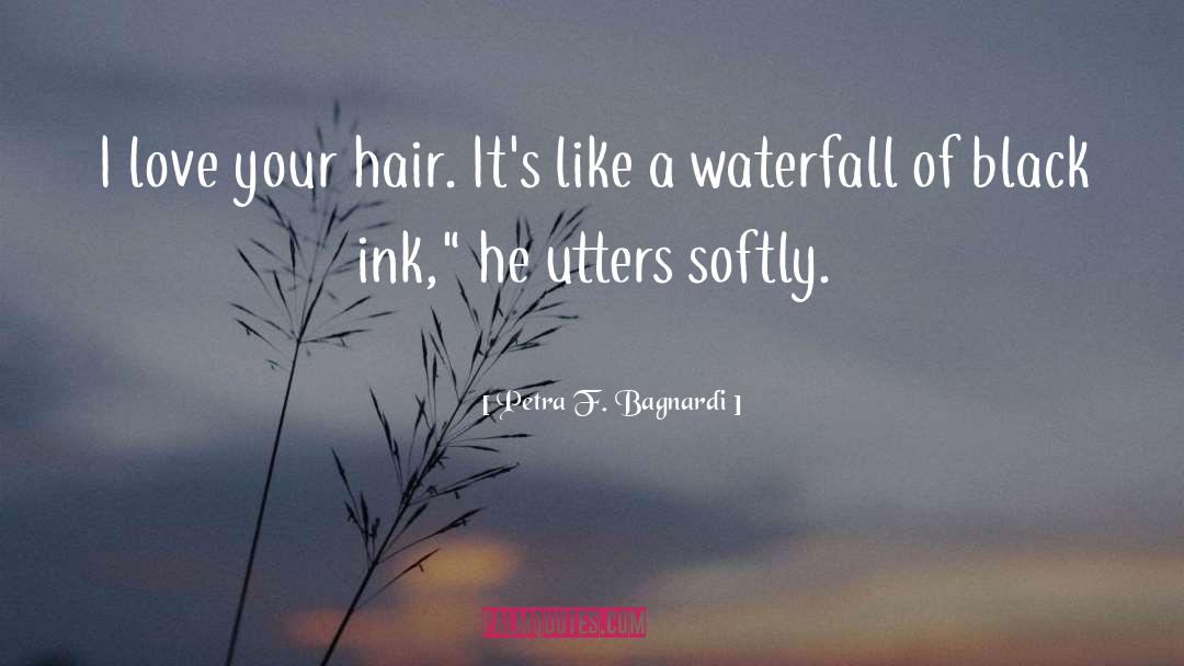 Poofing Hair quotes by Petra F. Bagnardi