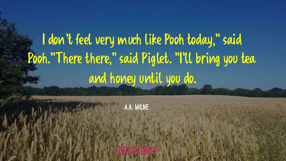 Pooh Bear And Christopher Robin quotes by A.A. Milne