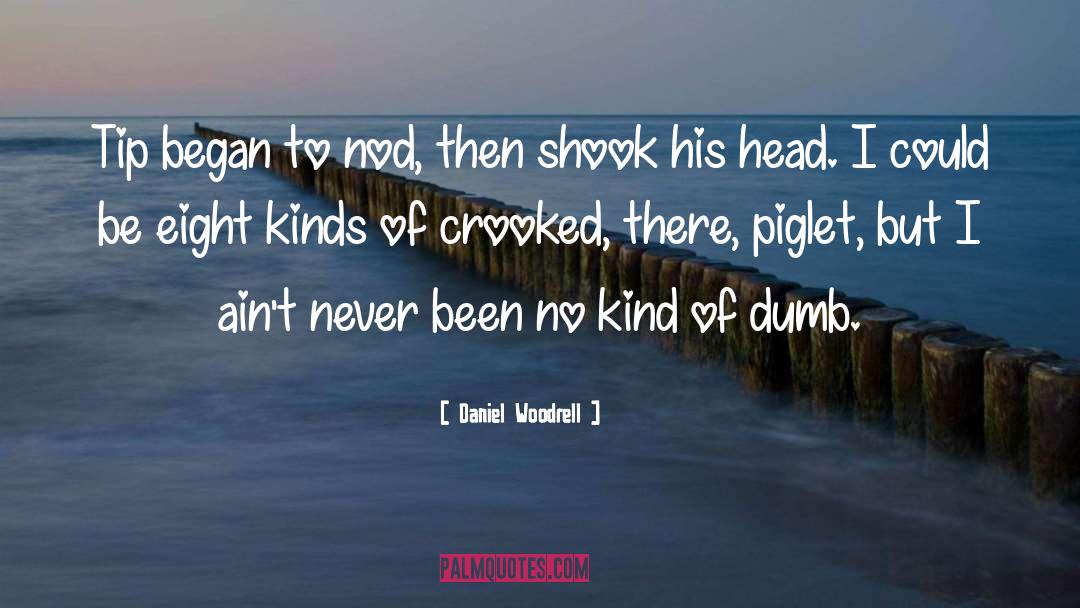 Pooh Piglet quotes by Daniel Woodrell