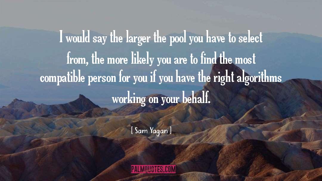 Pool quotes by Sam Yagan