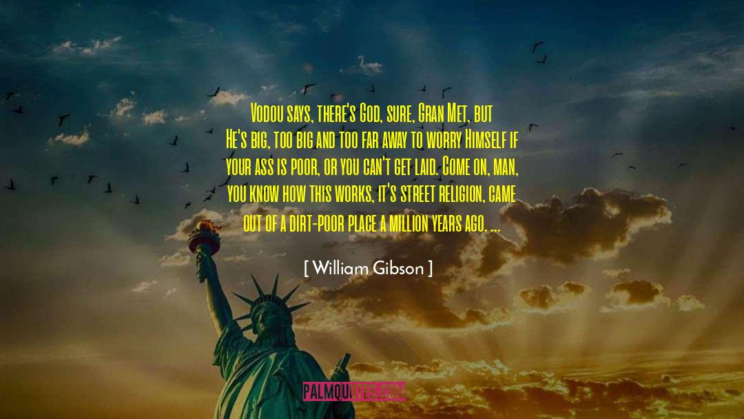 Poor Baby quotes by William Gibson