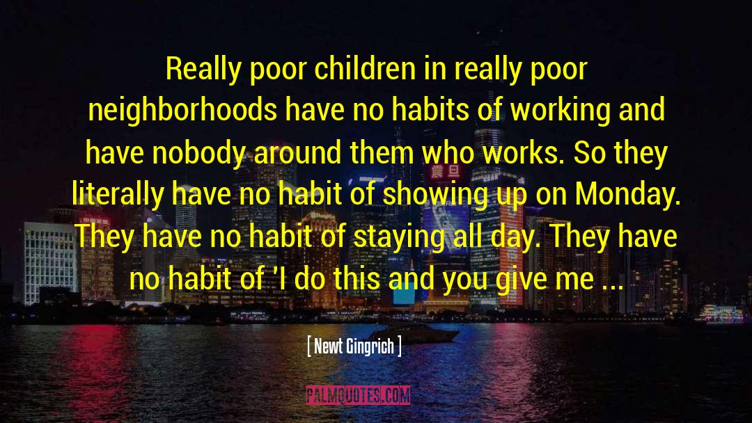 Poor Children quotes by Newt Gingrich
