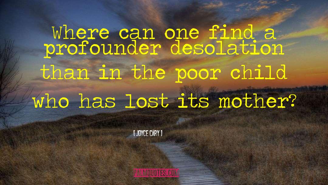 Poor Children quotes by Joyce Cary