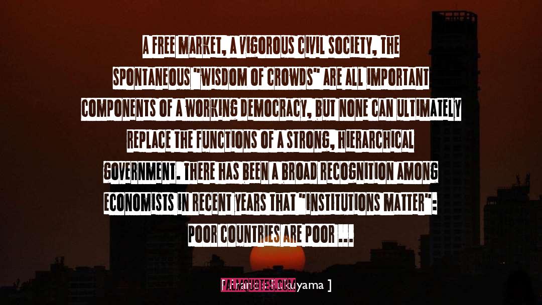 Poor Countries quotes by Francis Fukuyama