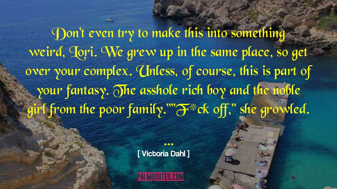 Poor Family quotes by Victoria Dahl