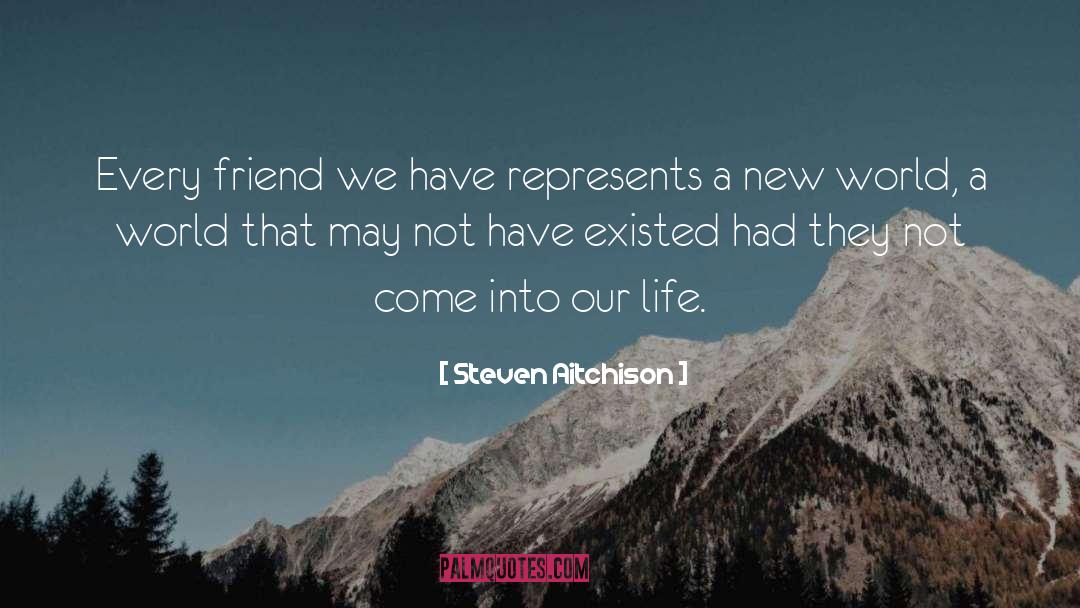 Poor Friendship quotes by Steven Aitchison