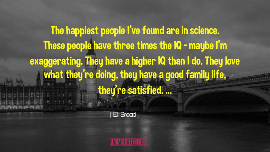 Poor Good People quotes by Eli Broad