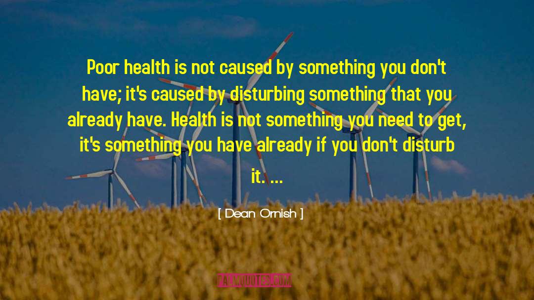 Poor Health quotes by Dean Ornish