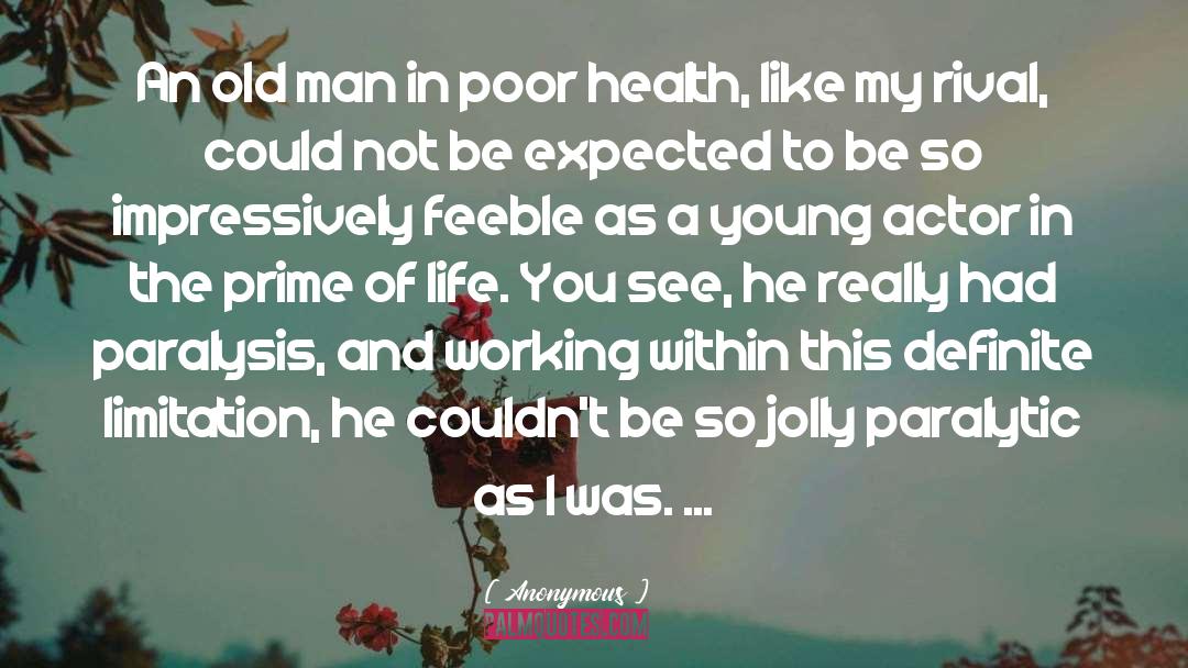 Poor Health quotes by Anonymous