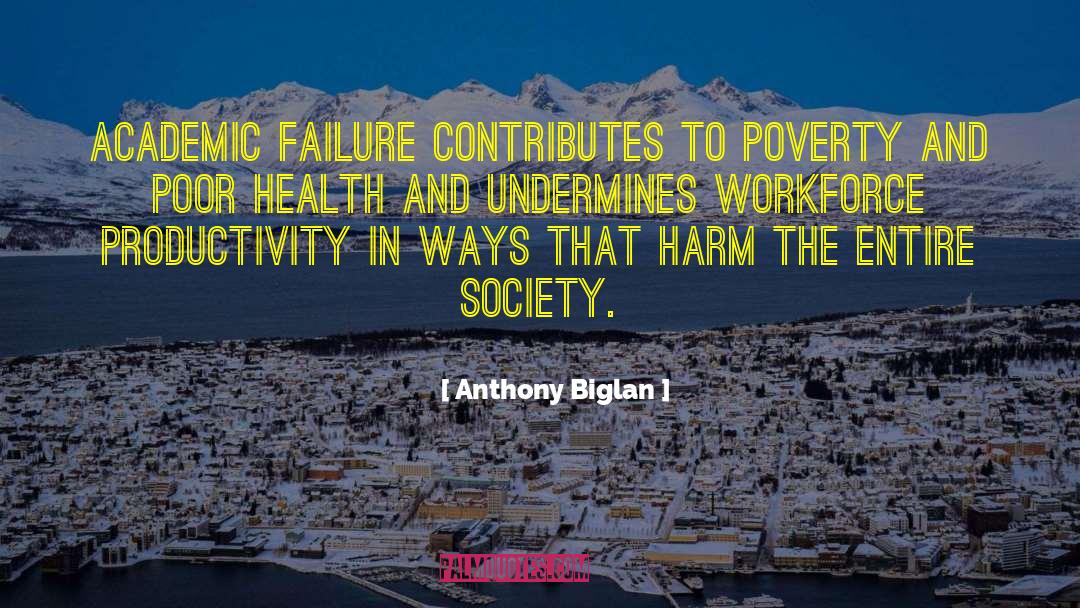 Poor Health quotes by Anthony Biglan