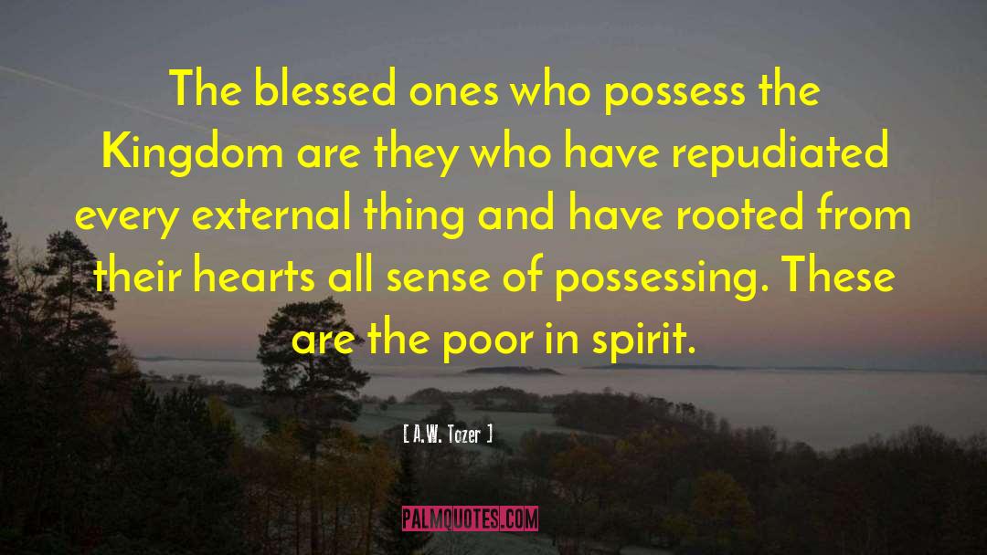 Poor In Spirit quotes by A.W. Tozer