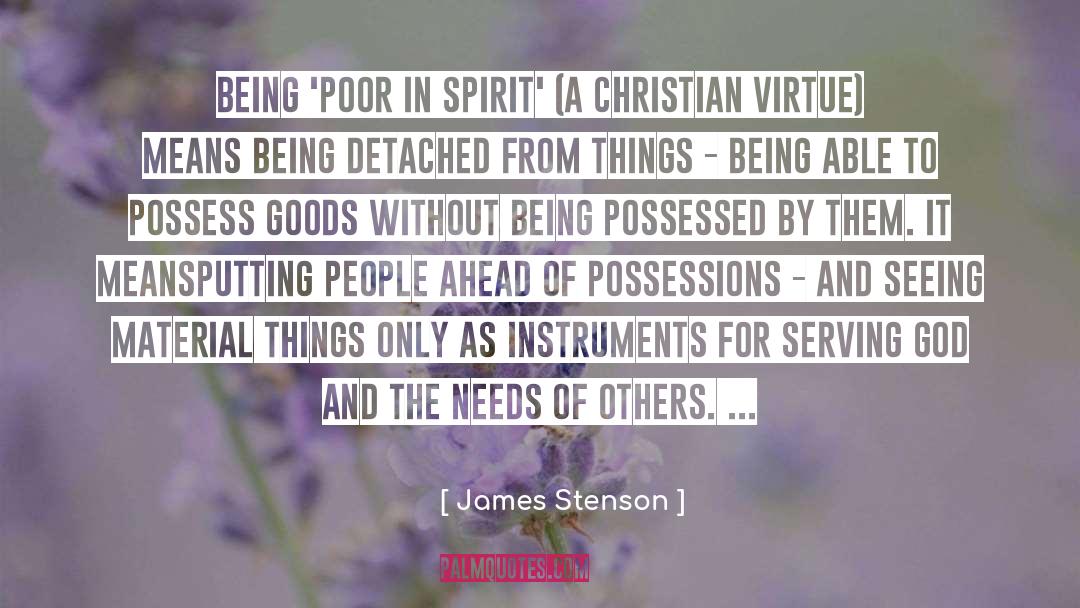 Poor In Spirit quotes by James Stenson