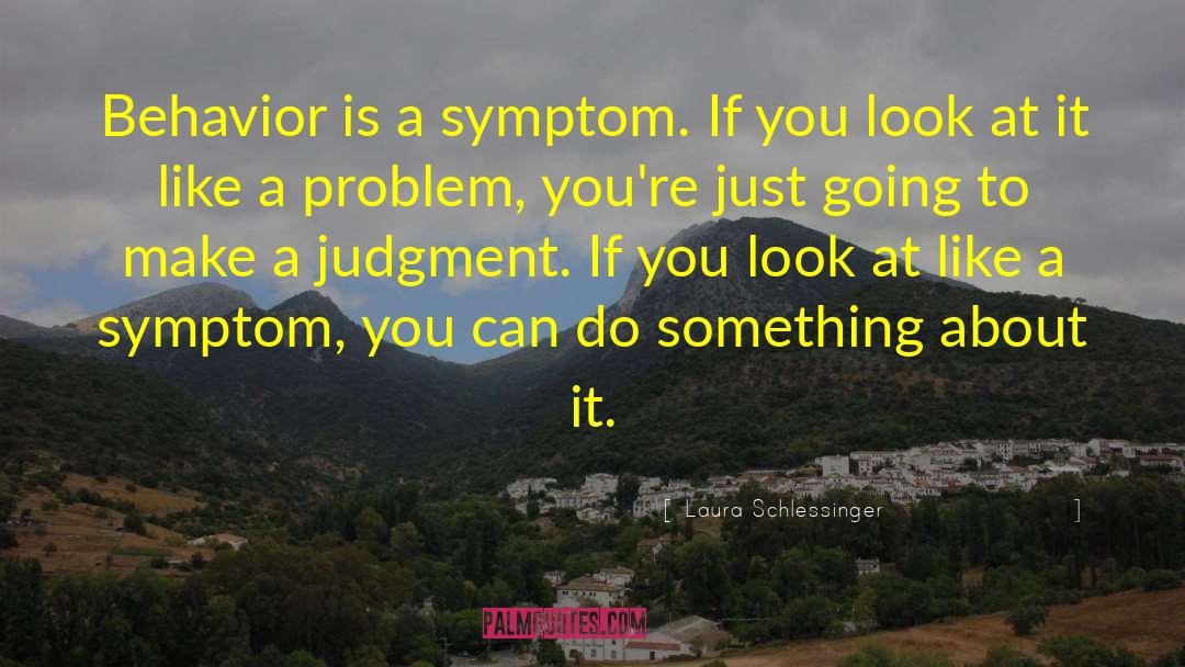 Poor Judgment quotes by Laura Schlessinger