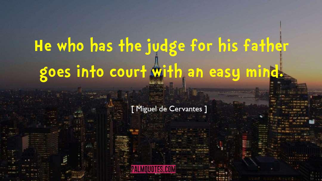 Poor Judgment quotes by Miguel De Cervantes