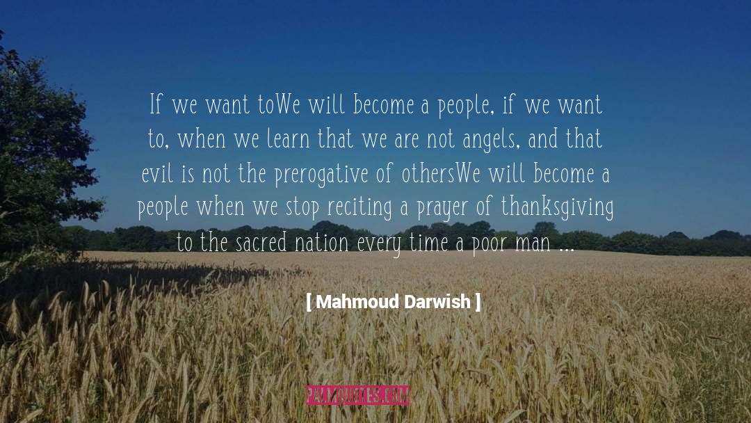 Poor Man quotes by Mahmoud Darwish