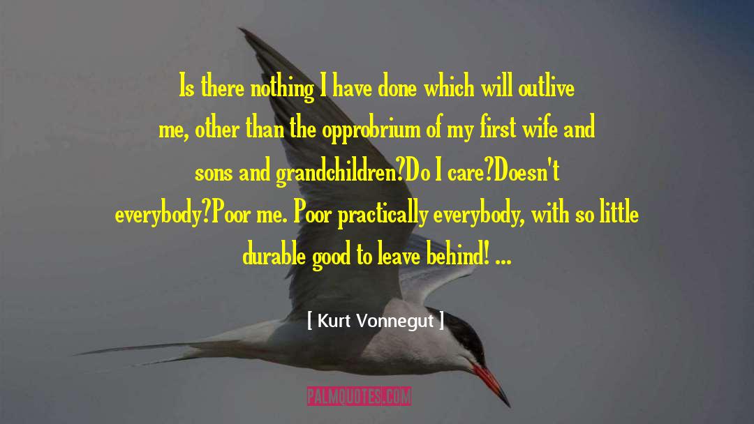 Poor Me quotes by Kurt Vonnegut