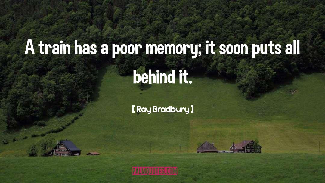 Poor Memory quotes by Ray Bradbury