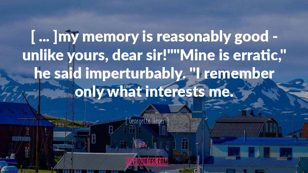 Poor Memory quotes by Georgette Heyer