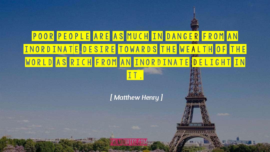 Poor People quotes by Matthew Henry