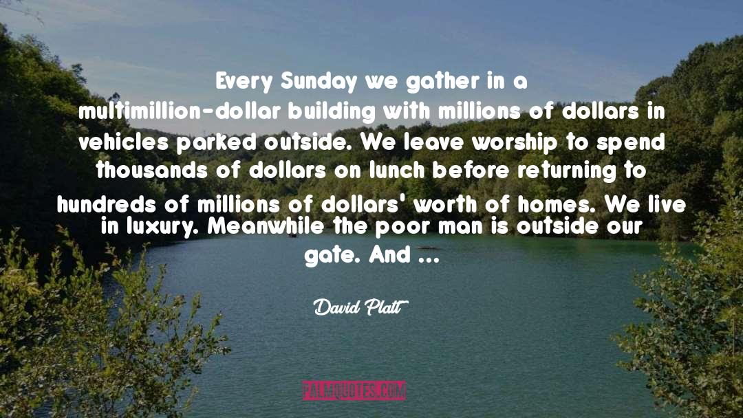Poor Person quotes by David Platt