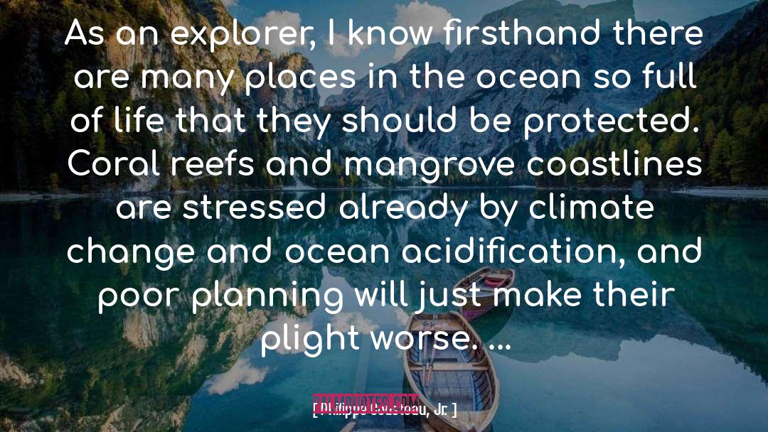 Poor Planning quotes by Philippe Cousteau, Jr.