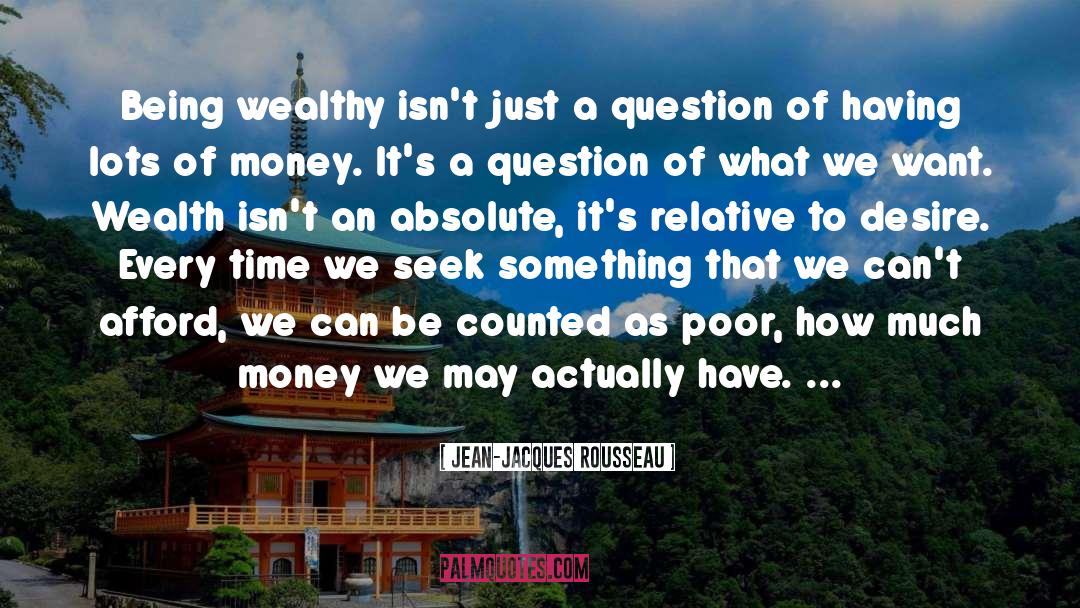 Poor Rich quotes by Jean-Jacques Rousseau