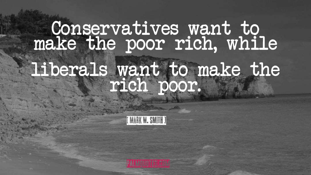 Poor Rich quotes by Mark W. Smith