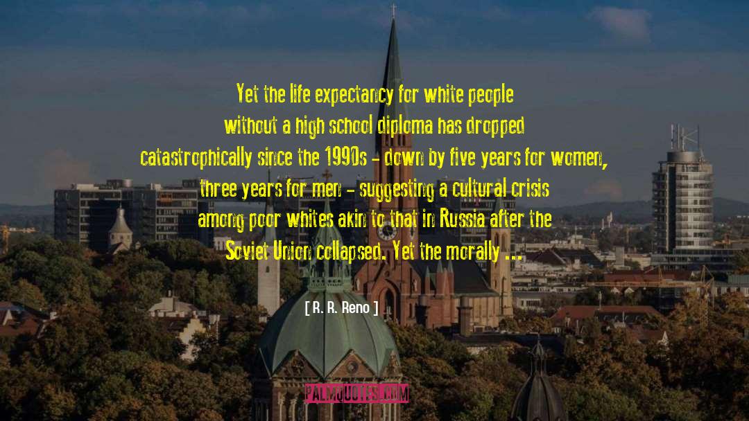 Poor Whites quotes by R. R. Reno