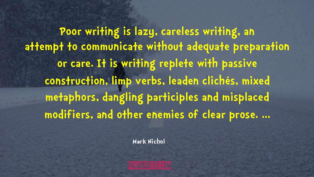 Poor Writing quotes by Mark Nichol
