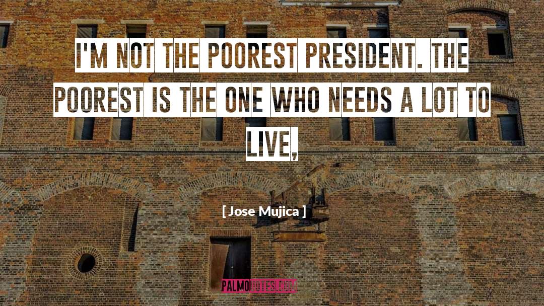 Poorest quotes by Jose Mujica