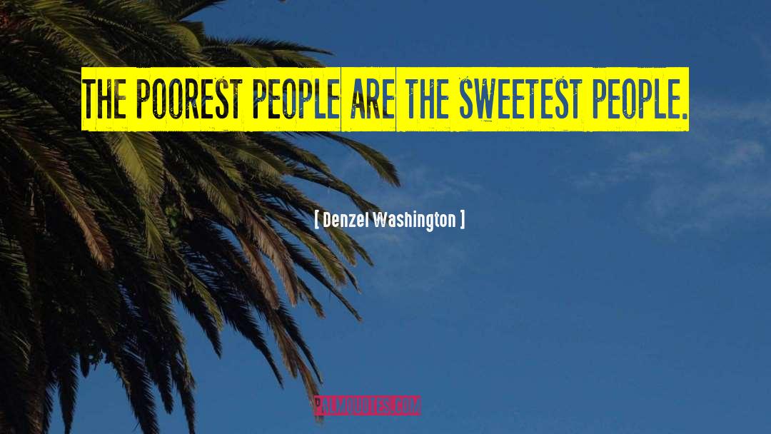 Poorest quotes by Denzel Washington