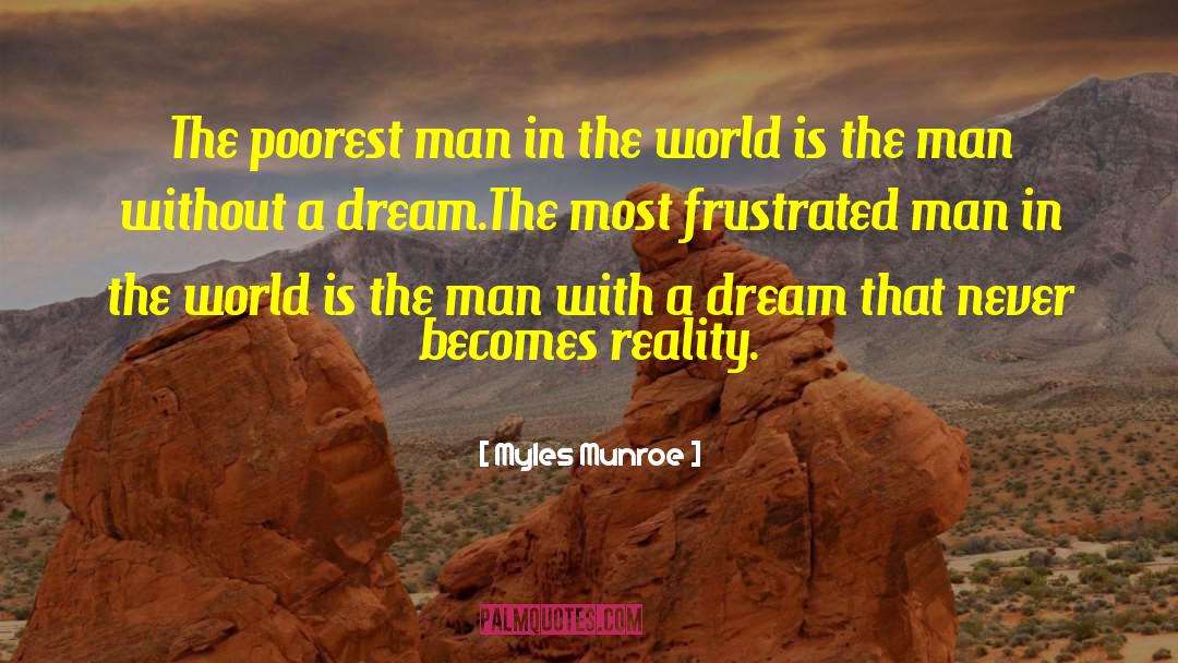 Poorest quotes by Myles Munroe