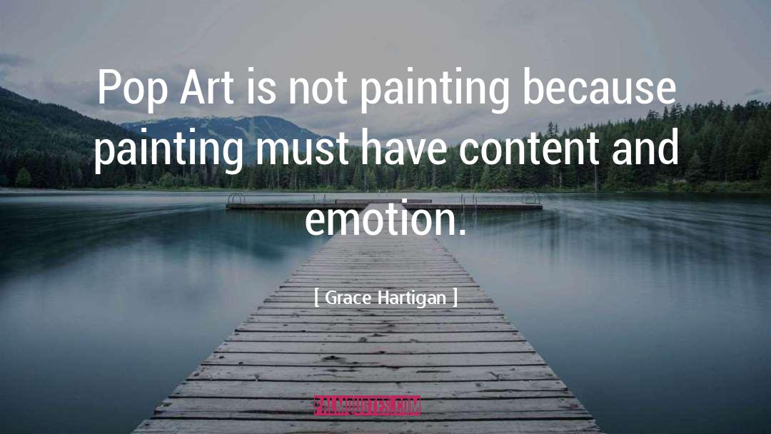 Pop Art quotes by Grace Hartigan